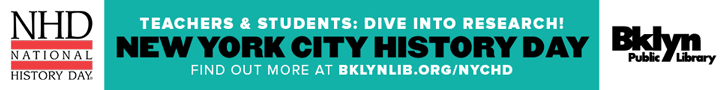 NHD National History Day | New York City History Day | Find out more at Brooklyn Public Library