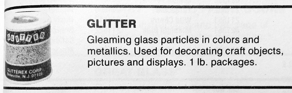 Black-and-white image of glitter package with text that says "Gleaming glass particles in colors and metallics. Used for decorating craft object, pictures and displays, 1 lb packages.