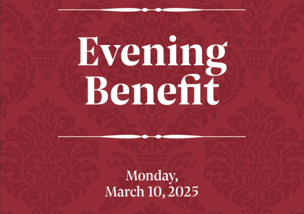 Evening Benefit, Monday, March 10, 2025